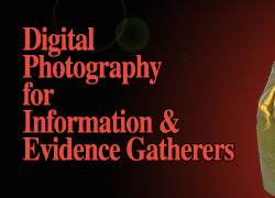 A course in Digital Photography for Information and Evidence Gatherers
